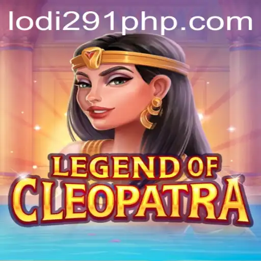 Unlock the Secrets of 'LegendOfCleopatra' with Lodi291